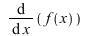 diff(f(x), x); 